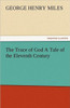 The Truce of God a Tale of the Eleventh Century
