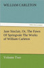 Jane Sinclair, Or, the Fawn of Springvale the Works of William Carleton, Volume Two