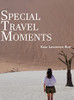 Special Travel Moments