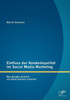 Einfluss der Kundenloyalität im Social Media Marketing: Was Kunden wirklich von Unternehmen erwarten