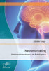 Neuromarketing: Modelle und Anwendungen in der Marketingpraxis