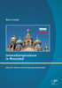Innovationsprozesse in Russland - Aktueller Stand und EntwicklungsmÃ¶glichkeiten