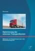 Optimierung der externen Transportkosten: Methoden zur Kosteneinsparung in der Distributionslogistik