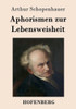 Aphorismen zur Lebensweisheit