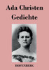 Gedichte: Lieder einer Verlorenen / Aus der Asche / Schatten / Aus der Tiefe