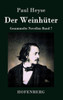 Der WeinhÃ¼ter: Gesammelte Novellen Band 7