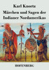 MÃ¤rchen und Sagen der Indianer Nordamerikas