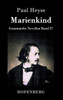 Marienkind: Gesammelte Novellen Band 27