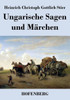 Ungarische Sagen und MÃ¤rchen