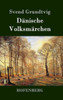 Dänische Volksmärchen