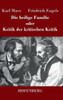 Die heilige Familie oder Kritik der kritischen Kritik