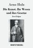 Die Kunst. Ihr Wesen und ihre Gesetze: Zwei Folgen