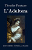 L'Adultera: Novelle
