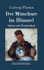 Der MÃ¼nchner im Himmel: Satiren und Humoresken