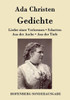 Gedichte: Lieder einer Verlorenen / Aus der Asche / Schatten / Aus der Tiefe