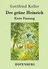 Der grüne Heinrich: Erste Fassung