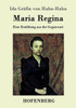 Maria Regina: Eine ErzÃ¤hlung aus der Gegenwart