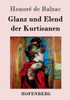 Glanz und Elend der Kurtisanen