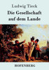 Die Gesellschaft auf dem Lande