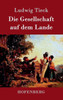 Die Gesellschaft auf dem Lande
