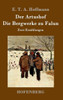 Der Artushof / Die Bergwerke zu Falun: Zwei Erzählungen