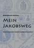 Mein Jakobsweg: Erfahrungen einer Jakobuspilgerin