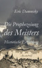 Die Prophezeiung des Meisters