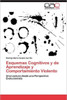 Esquemas Cognitivos y de Aprendizaje y Comportamiento Violento