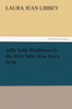 Jolly Sally Pendleton Or, the Wife Who Was Not a Wife