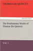 The Posthumous Works of Thomas de Quincey, Vol. 1