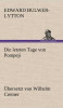 Die Letzten Tage Von Pompeji (Ubersetzt Von Wilhelm Cremer)