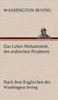 Das Leben Mohammeds, Des Arabischen Propheten