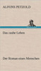 Das Rauhe Leben