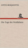 Die Tage Des Waldlebens