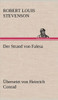 Der Strand von Falesa: Ãœbersetzt von Heinrich Conrad