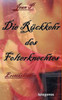 Die Rueckkehr des Folterknechtes: Erotik-Thriller