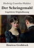 Der Scheingemahl (Großdruck): Ungekürzte Originalfassung