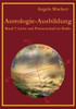 Astrologie-Ausbildung, Band 7: Liebe und Partnerschaft im Radix