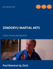 Zendoryu Martial Arts: FÃ¼r SchÃ¼ler und Meister