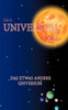 Universum 2.0: Das etwas andere Universum