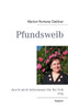 Pfundsweib: durch mich bekommen Sie Ihr Fett weg