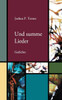 Und summe Lieder: Gedichte