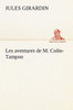 Les aventures de M. Colin-Tampon