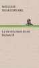 La vie et la mort du roi Richard II