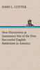 New Discoveries at Jamestown Site of the First Successful English Settlement in America