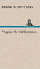 Virginia: the Old Dominion
