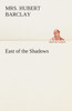 East of the Shadows