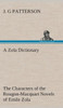 A Zola Dictionary the Characters of the Rougon-Macquart Novels of Emile Zola