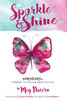 Sparkle & Shine: 108 M.A.N.T.R.A.s to BrightenYour Day and Lighten your Way