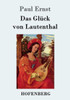 Das GlÃ¼ck von Lautenthal: Roman
